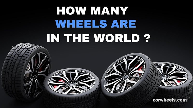 How Many Wheels Are in the World
